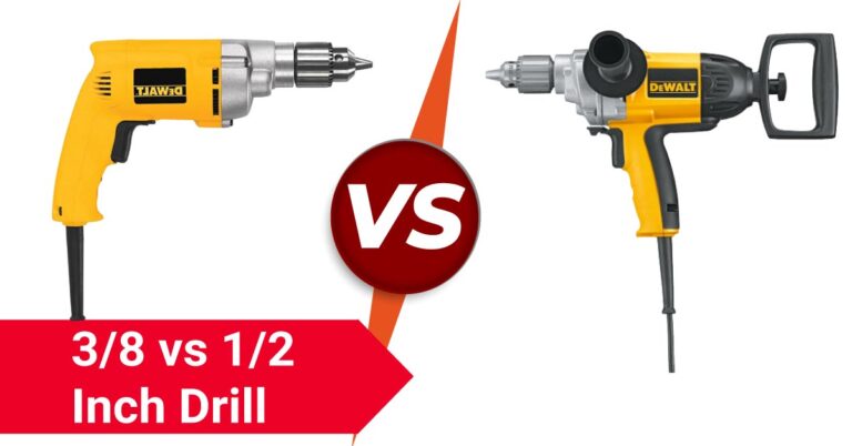 3/8 vs 1/2 inch drill