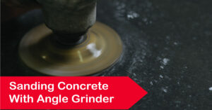 sanding concrete with angle grinder