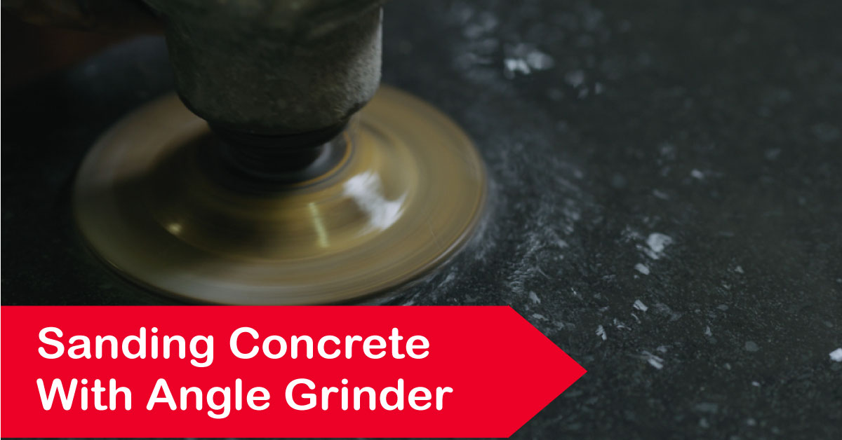 sanding concrete with angle grinder