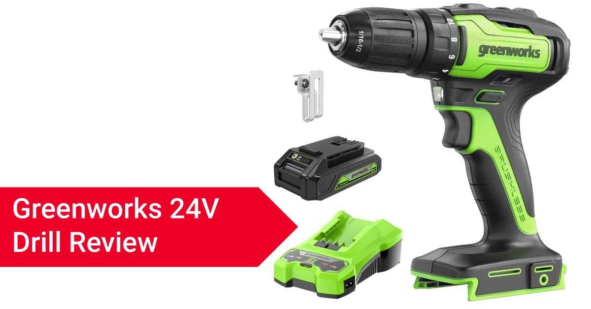 Greenworks 24V drill review