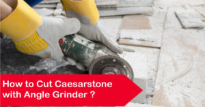 Cutting Caesarstone with Angle Grinder